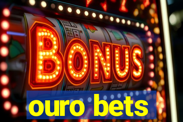 ouro bets